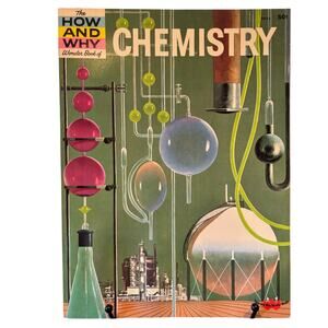 VTG 1st Ed. 1961 How and Why Wonder Book of Chemistry, 5021, PB